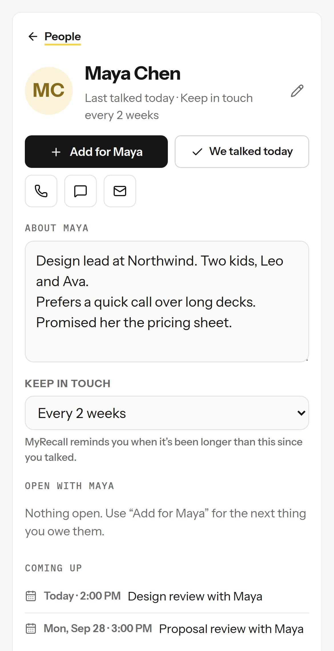 Maya Chen in MyRecall People: what to remember about her, keep in touch every 2 weeks, one thing open, and a meeting today