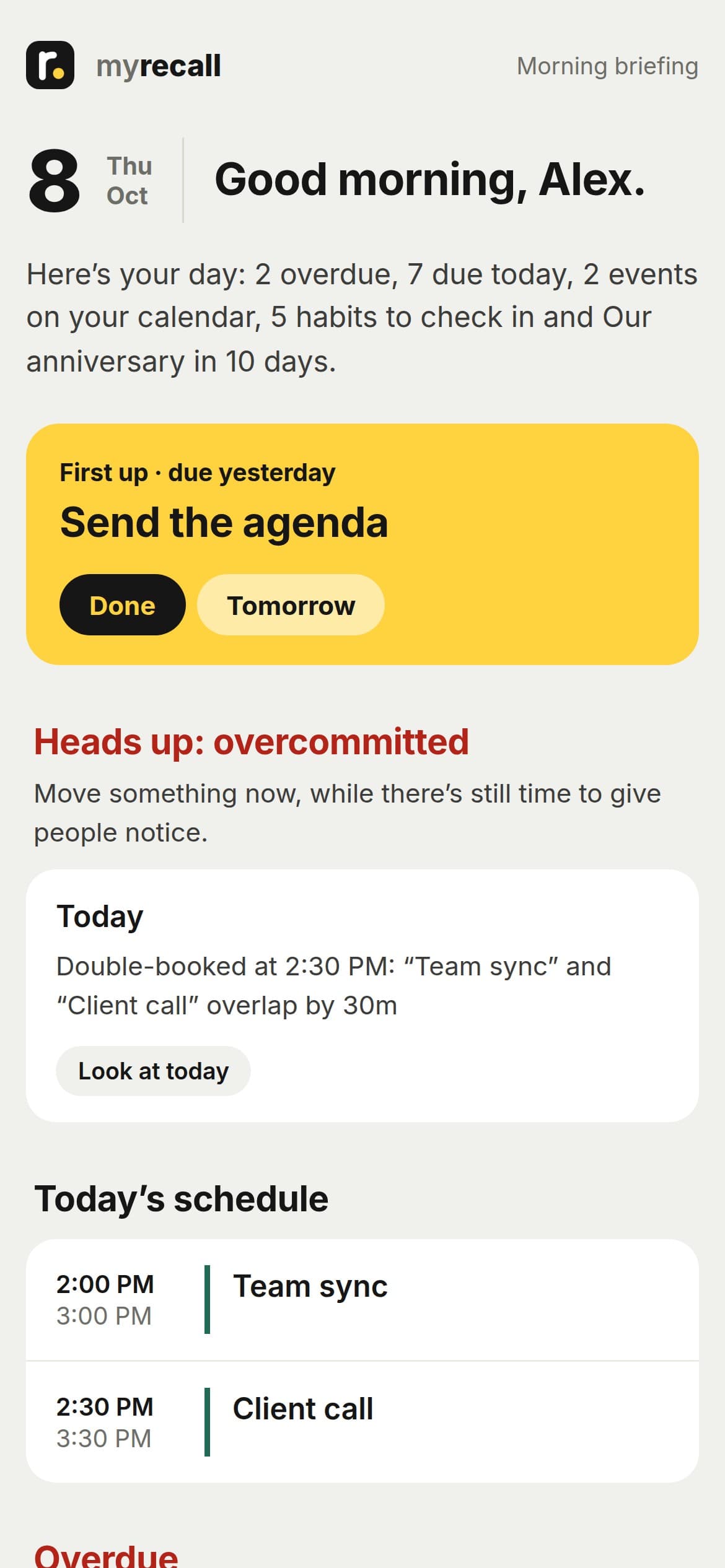 The morning email: Good morning, Alex, the first thing to do, a heads-up and today’s schedule